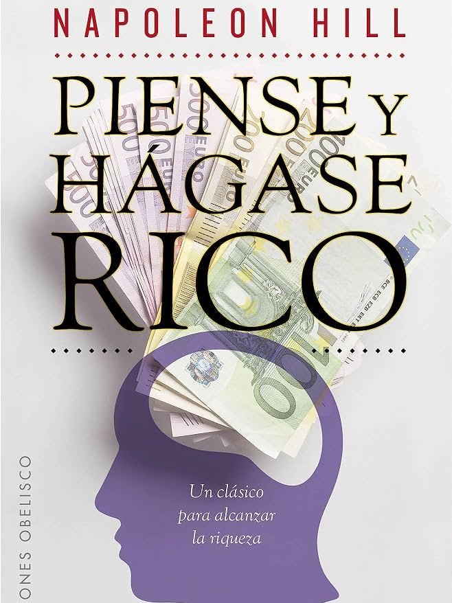 Piense y Hágase Rico - Napoleon Hill