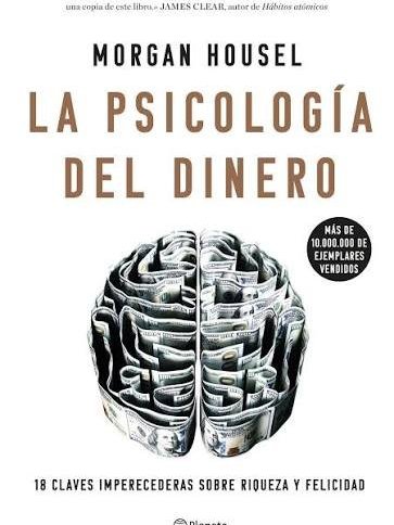 La Psicología del Dinero - Morgan Housel
